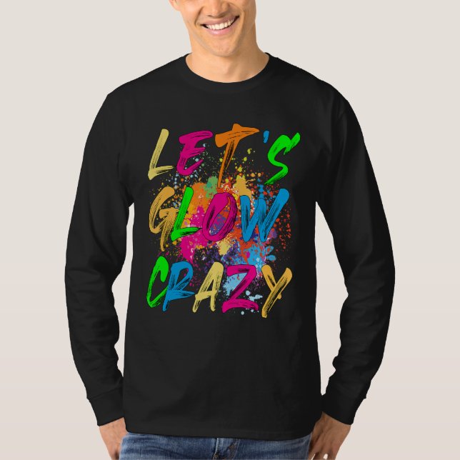 Camiseta Rd Letu2019's Glow Crazy Glow Fiesta Retro Fiesta (Anverso)