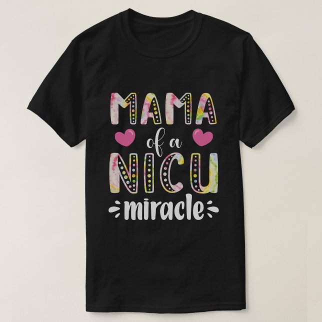 Camiseta RD Mamá De Un Nicu, Milacle Preemie Mom Baby, Nicu (Diseño del anverso)