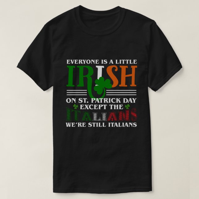 Camiseta RD Patricks St Patty_s Day Sarcastic Italian Irish (Diseño del anverso)