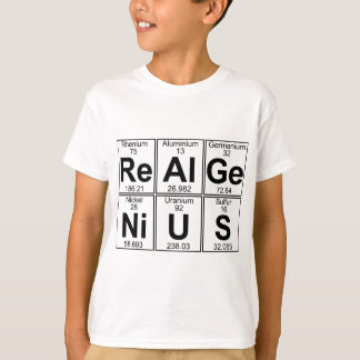 Camiseta Re-Al-GE-Ni-U-s (genio real) - por completo