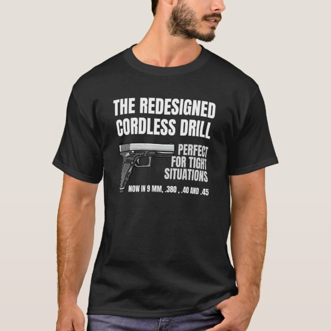 Camiseta Re Ed Cordless Drill Handgun Firearm Pistol (Anverso)