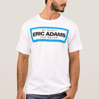 Camiseta Re-Elect Eric Adams for Mayor of New York T-Shirt