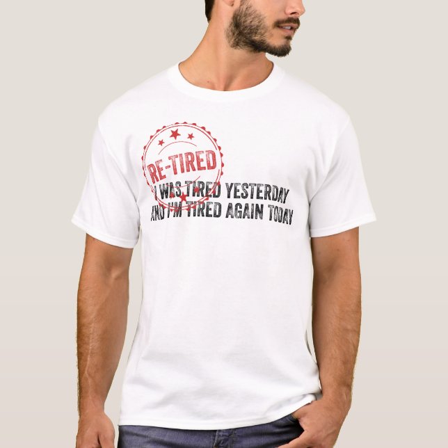 Camiseta Re-Tired Definition Funny Sarcastic Quote (Anverso)