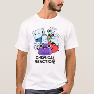 Camiseta Reacción Química Graciosa Pun