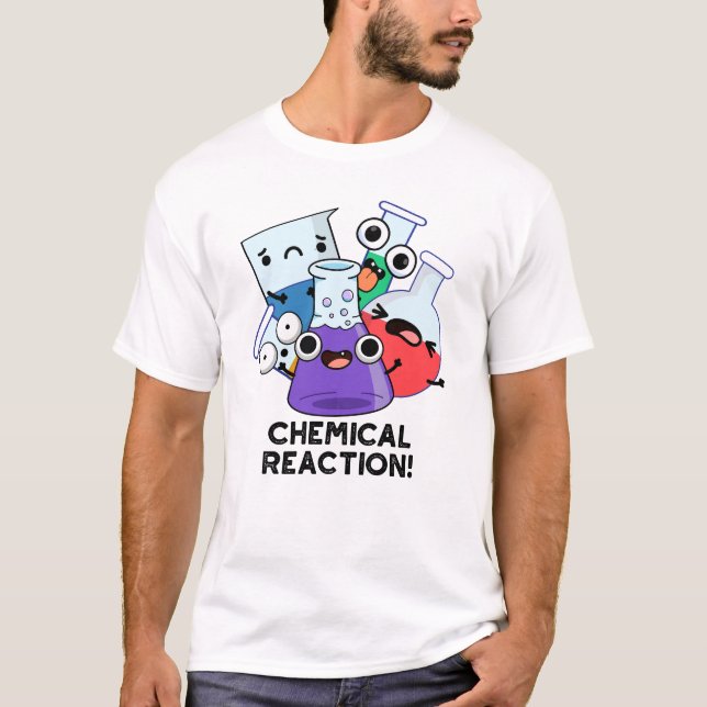 Camiseta Reacción Química Graciosa Pun (Anverso)