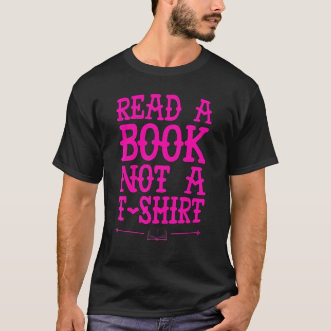 Camiseta Read A Book Not A Voracious Reader And Book (Anverso)