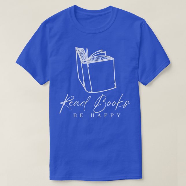 Camiseta Read Books Be Happy 3 (Diseño del anverso)