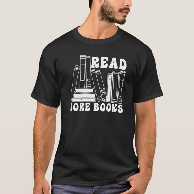 Camiseta Read More Books  Bookworm Librarian Book  Bookish (Anverso)
