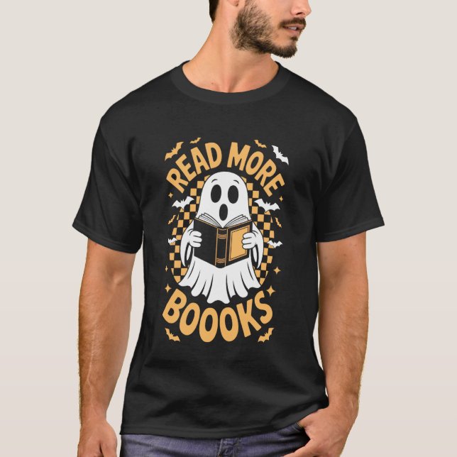 Camiseta Read More Booooks Ghost Halloween Book Lover Horro (Anverso)