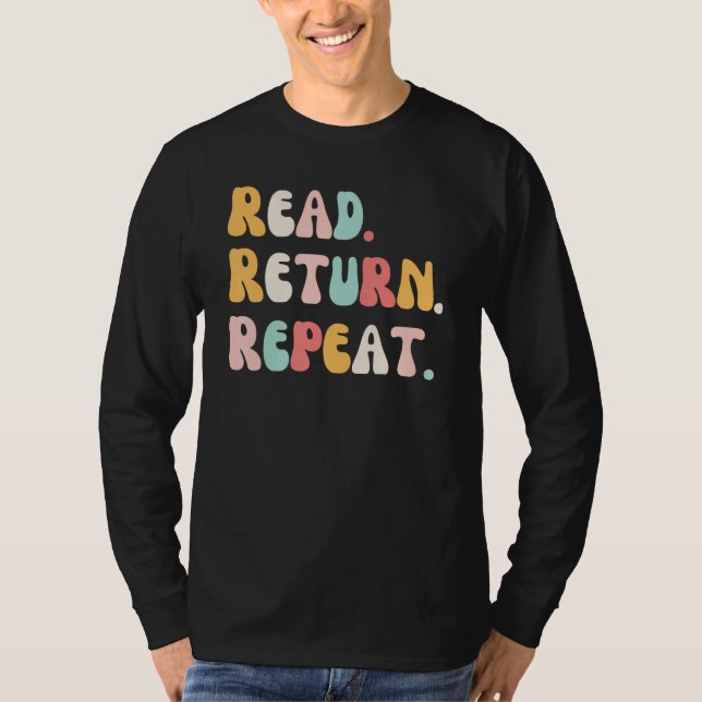 Camiseta Read Return Repeat groovy cute reading reader Libr (Anverso)