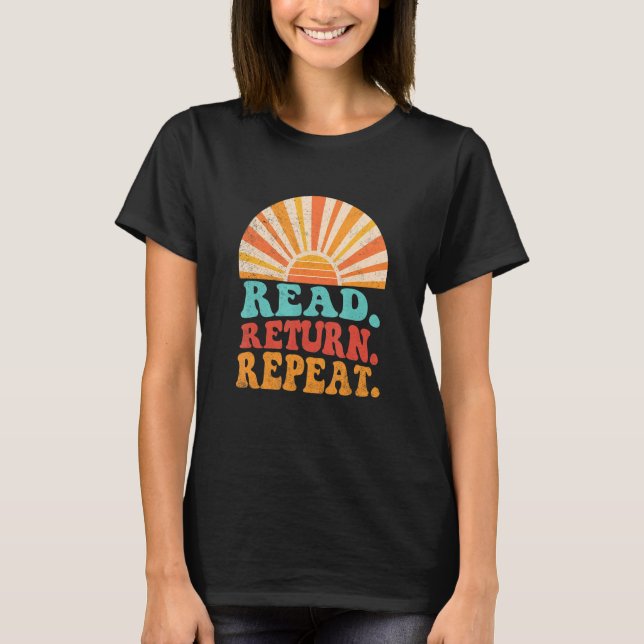 Camiseta Read Return Repeat Groovy Reading  Teacher Librari (Anverso)
