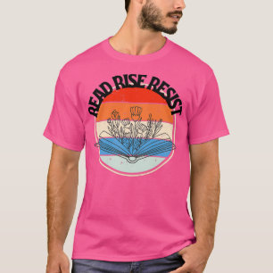 Camiseta Read Rise resist Motivational quote