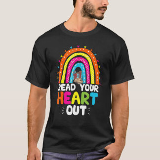Camiseta Read Your Heart Out Rainbow Teacher Reading Book