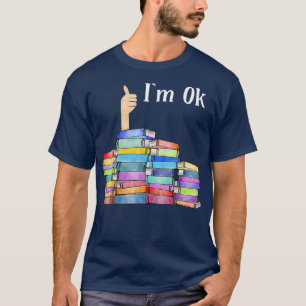 Camiseta Reading Book Lovers Im Ok National Book Lovers Day