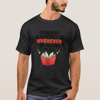 Camiseta READING IS A TICKET TO WHEREVER YOU WANT TO GO Rea
