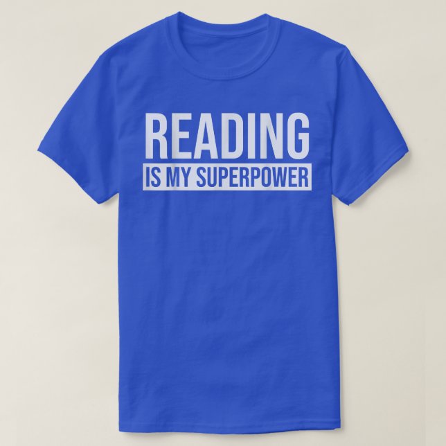 Camiseta Reading is My Superpower Reading Book  (Diseño del anverso)