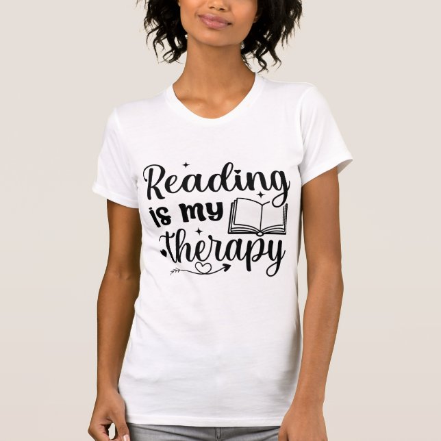 Camiseta Reading Is My Therapy Book Lover Quote Typography  (Anverso)