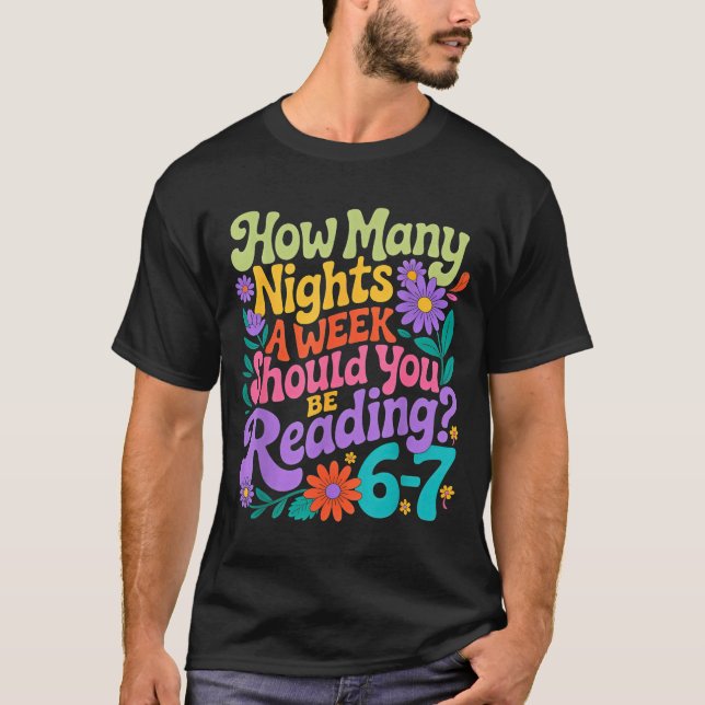 Camiseta Reading Six Seven Meme Book Lover 67 Teacher 6 7  (Anverso)