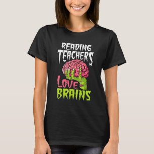Camiseta Reading Teachers Love Brains Zombie Teacher School