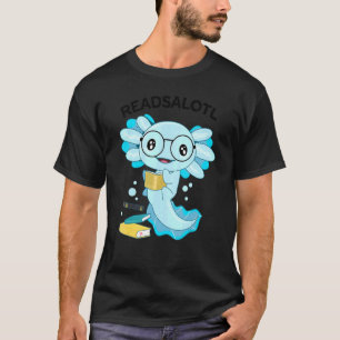 Camiseta Readsalotl Axolotl Cute Leer libro Bookworm Axo