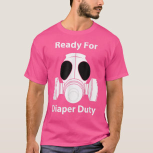 Camiseta Ready For Diaper Duty T Gas Mask New Daddy Fathers