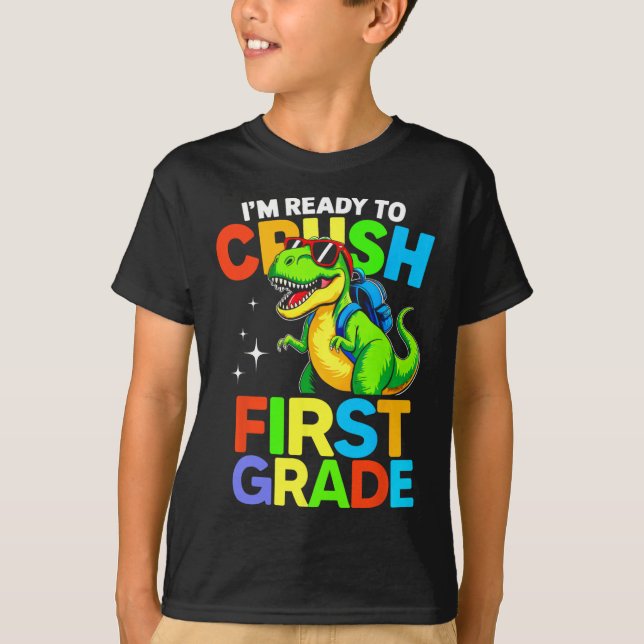 Camiseta Ready To Crush First Grade 1st Day Of School Dinos (Anverso)