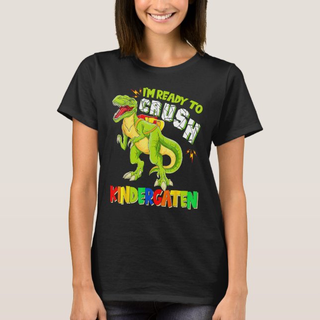 Camiseta Ready To Crush Kindergarten Dinosaur Back To Schoo (Anverso)