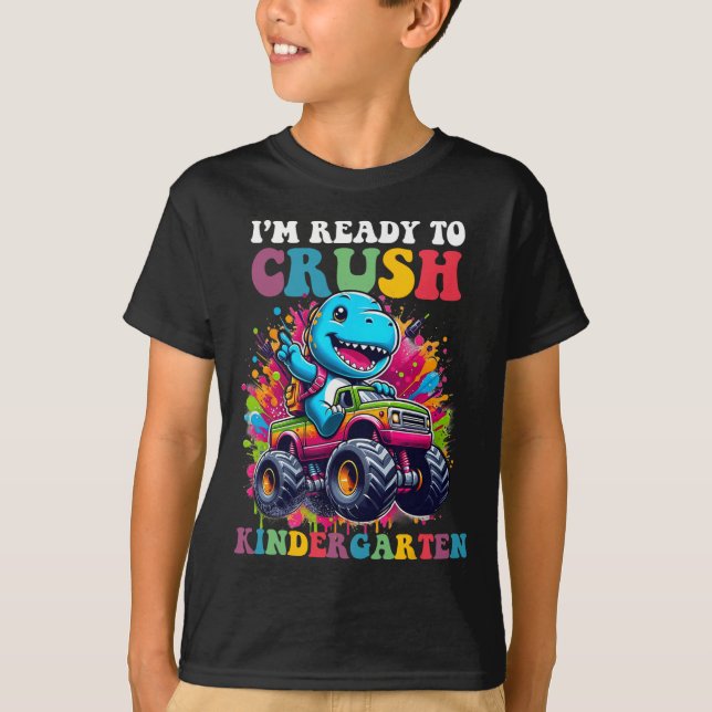 Camiseta Ready To Crush Kindergarten Dinosaur Truck Design  (Anverso)