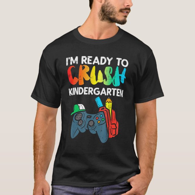 Camiseta Ready To Crush Kindergarten Video Gamer First Day  (Anverso)