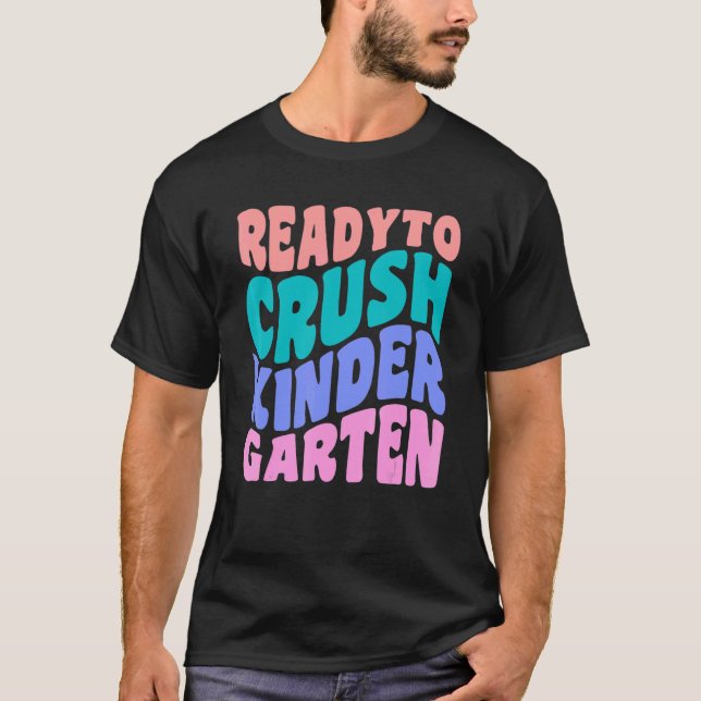 Camiseta Ready To Crush Kindergarten Wavy Text Back To Scho (Anverso)