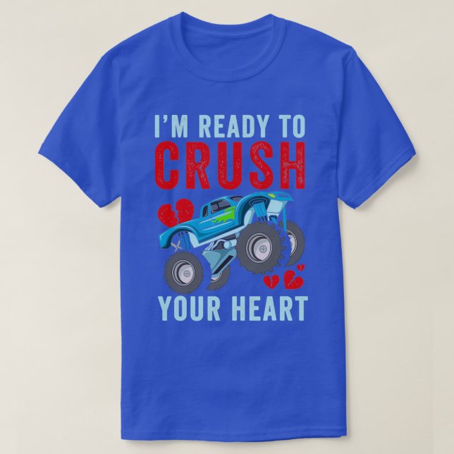 Camiseta Ready To Crush Your Heart Monster Truck Valentines (Diseño del anverso)