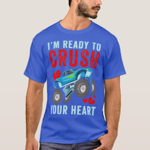 Camiseta Ready To Crush Your Heart Monster Truck Valentines