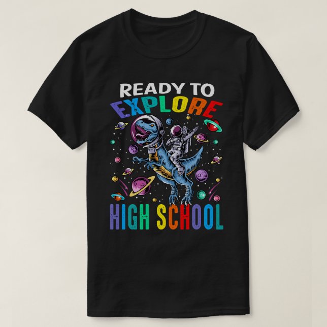 Camiseta Ready To Explore High School Astronaut Dinosaur (Diseño del anverso)