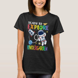 Camiseta Ready To Explore Kindergarten Grade Astronaut Back