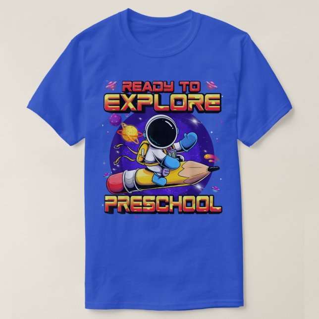 Camiseta Ready To Explore Preschool Astronaut Back To Schoo (Diseño del anverso)