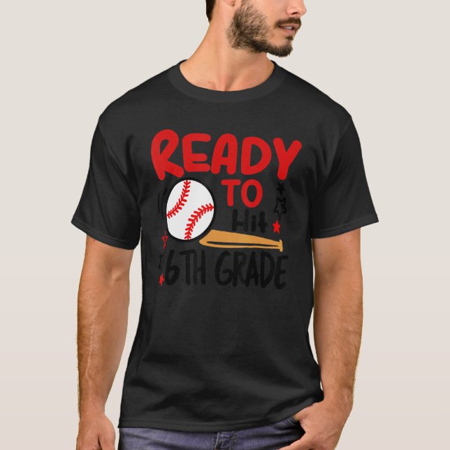 Camiseta Ready To Hit 6th Grade Student Back To School Base (Anverso)
