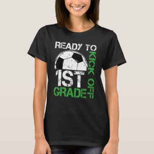 Camiseta Ready To Kick Off 1ST Grade Kids Teacher First Day