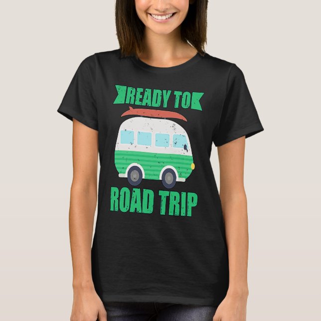 Camiseta Ready To Road Trip RV Camper Van (Anverso)