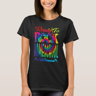 Camiseta Ready To Rock Homeschool Back To School Tie Dye