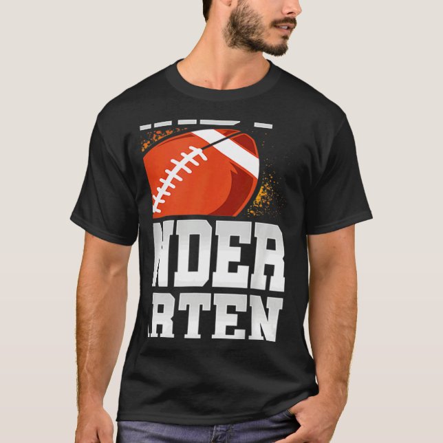 Camiseta Ready To Tackle Kindergarten First Day Of School (Anverso)