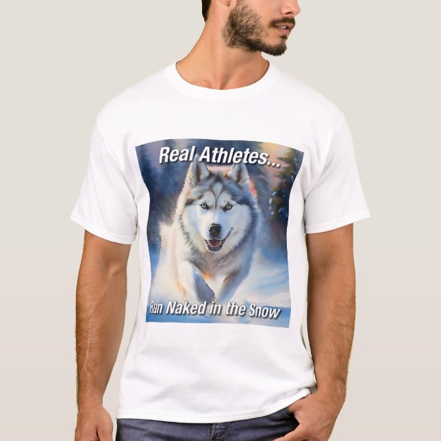 Camiseta Real Athletes.. Run Naked in the Snow (Anverso)