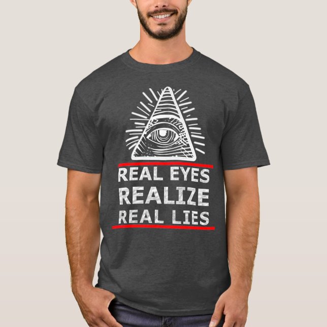 Camiseta Real Eyes Realize Real Lies Anti NWO (Anverso)
