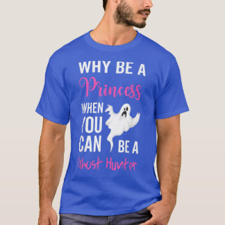 Camiseta Real Girls Go Ghost Hunting 2676