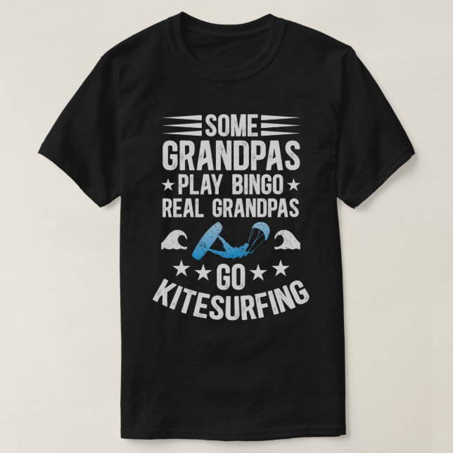 Camiseta Real Grandpas Go Kitesurfing Kitesurf Kiteboarder (Diseño del anverso)