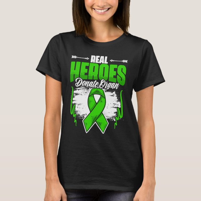 Camiseta Real Heroes Donate Organ  Kidney Transplant Donate (Anverso)