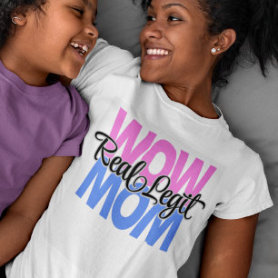Camiseta Real Legit Wow Mamá Imprimir (Rosa y Azul)