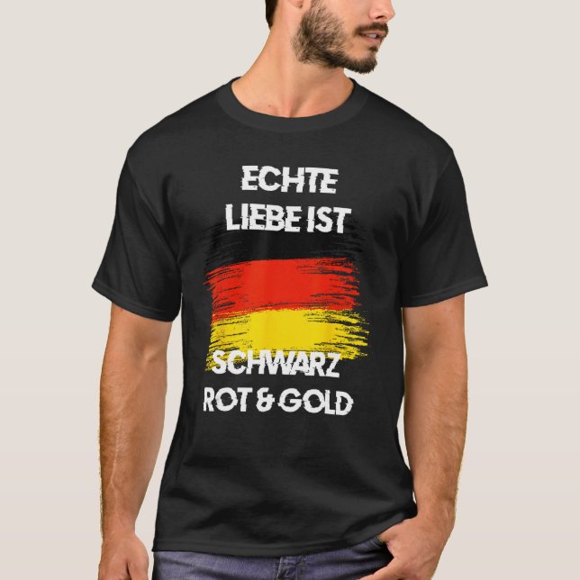 Camiseta Real Love is Black Red Yellow German Flag Patriots (Anverso)