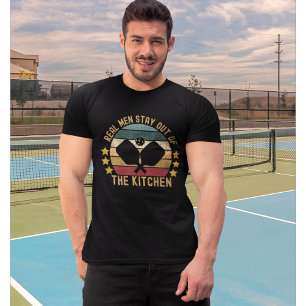 Camiseta Real Man Stay Out of The Kitchen Funny Pickleball