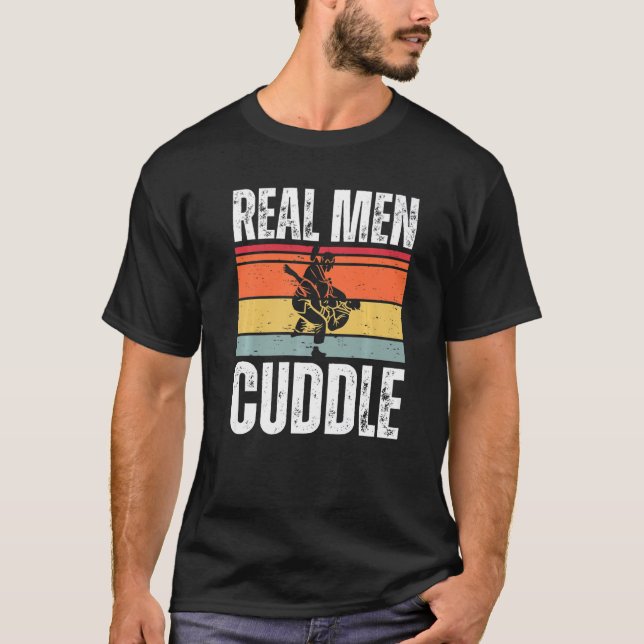 Camiseta Real Men Cuddle  Brazilian Jiu Jitsu (Anverso)