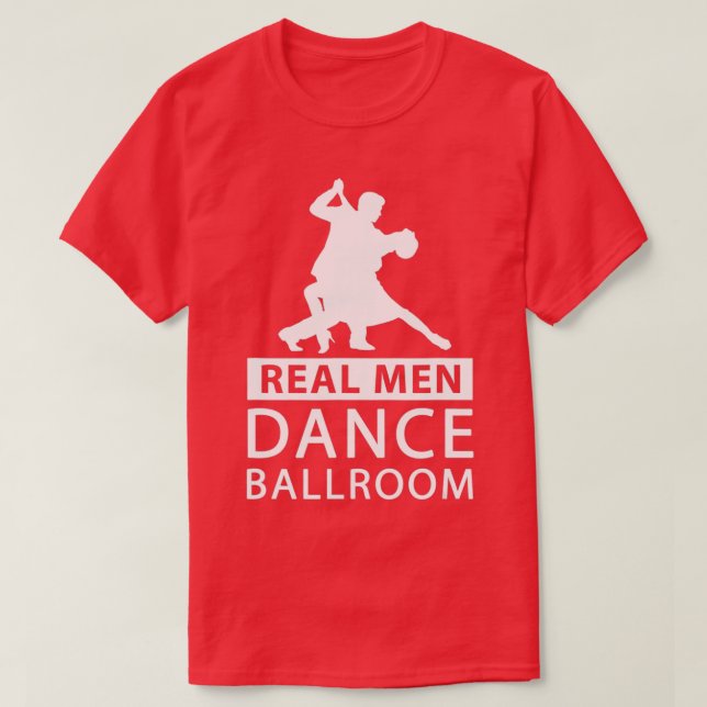 Camiseta Real Men Dance Ballroom  Ballroom Dance  for Men  (Diseño del anverso)